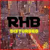 Rhb - Disturbed - Single